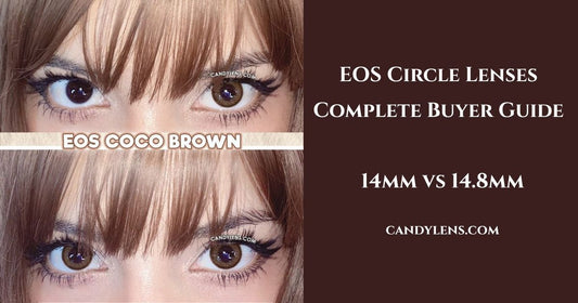 EOS Circle Lenses: The Complete Buyer's Guide (14mm vs 14.8mm, Natural vs Cosplay)